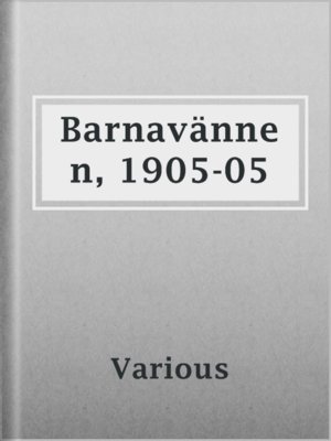 cover image of Barnavännen, 1905-05